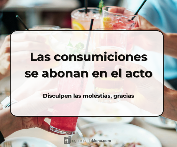 Cartel las consumiciones se abonan en el acto